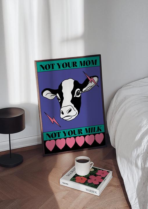 Produktbild Plakativ Not Your Mom Not Your Milk Poster A2 (59.4 x 42 cm)