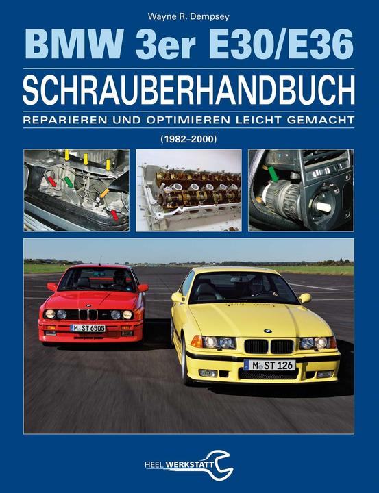 Actual product image Das BMW 3er Schrauberhandbuch - Baureihen E30/E36 (German, Wayne R. Dempsey, 2015)