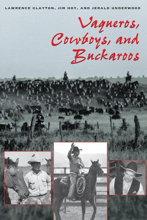 Actual product image Vaqueros, Cowboys, and Buckaroos (English, Lawrence Clayton, Jim Hoy, Jerald Underwood, 2001)