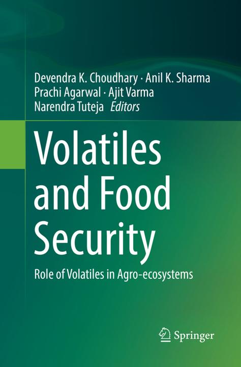 Produktbild Volatiles and Food Security (Anil K. Sharma, Narendra Tuteja, Prachi Agarwal, Ajit Varma, Devendra K. Choudhary, 2018)