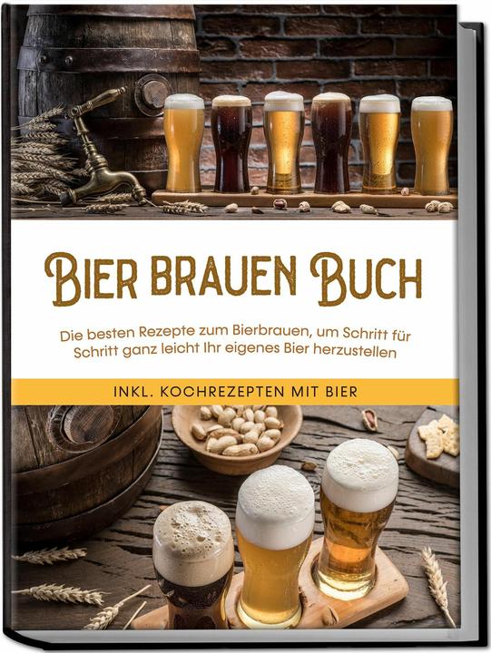 Immagine prodotto Bier brauen Buch: Die besten Rezepte zum Bierbrauen, um Schritt für Schritt ganz leicht Ihr eig (Tedesco, Charlotte Davis, 2023)