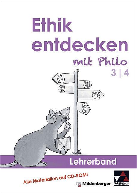 Ethik entdecken mit Philo. Lehrerband 3/4 (Deutsch, Margrit Horsche)