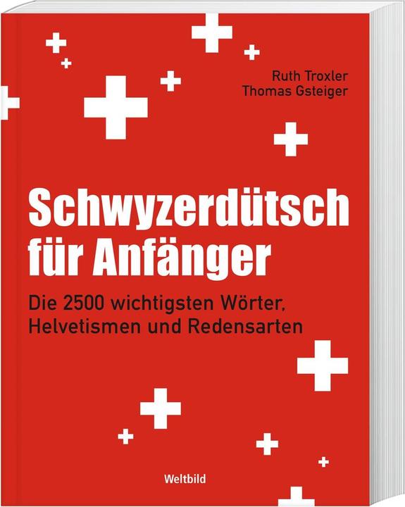 Actual product image Schwyzerdütsch for beginners (Swiss German, Thomas Gsteiger, Ruth Troxler, 2020)