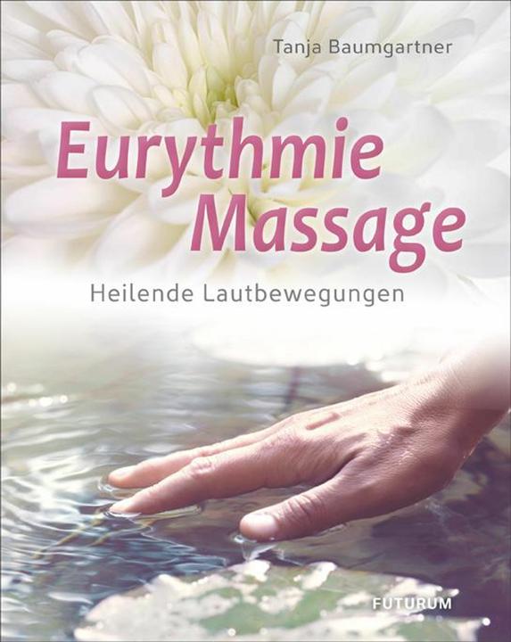 Produktbild Eurythmie-Massage (Deutsch, Tanja Baumgartner, 2023)