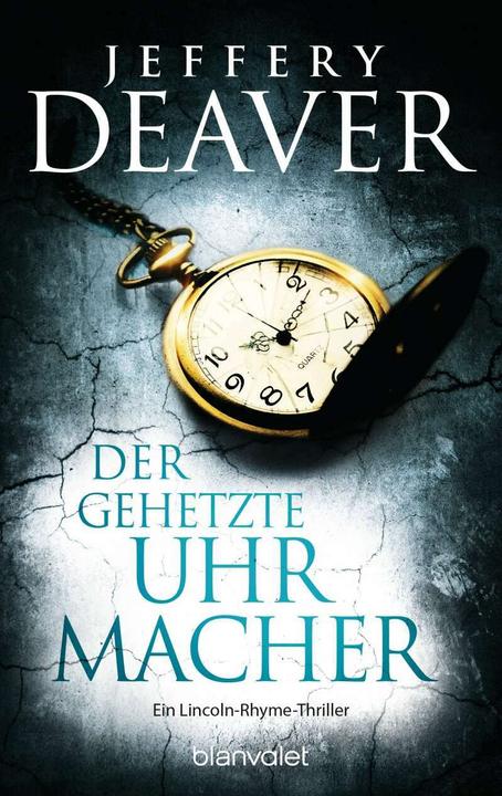 Produktbild Der gehetzte Uhrmacher (Deutsch, Jeffery Deaver, 2019)
