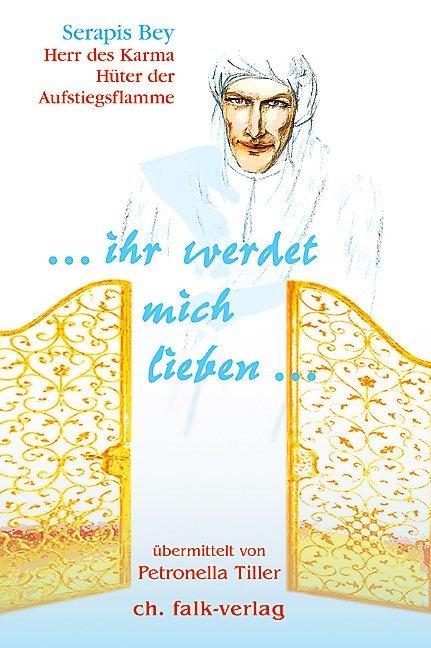 Produktbild ihr werdet mich lieben (Deutsch, Serapis Bey, Petronella Tiller, 2010)
