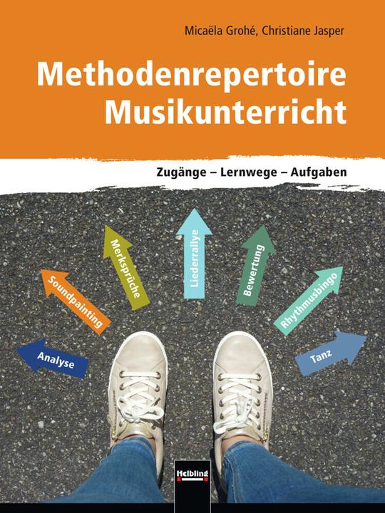 Actual product image Methodenrepertoire Musikunterricht (German, Micaela Grohé, Christiane Jasper, 2016)