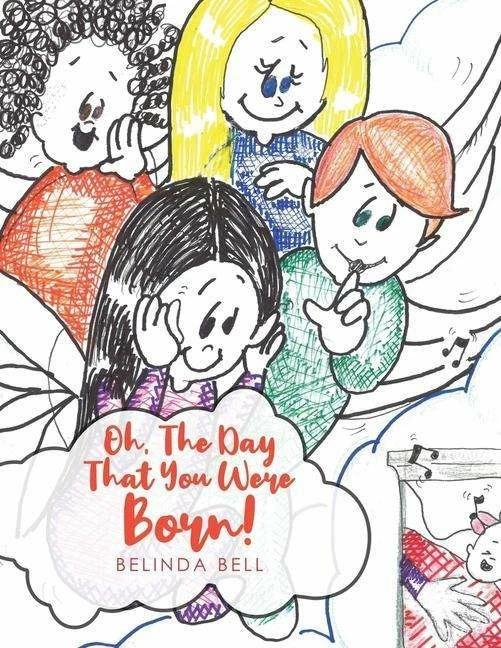 Actual product image Oh, The Day That You Were Born! (English, Bell Belinda, 2020)