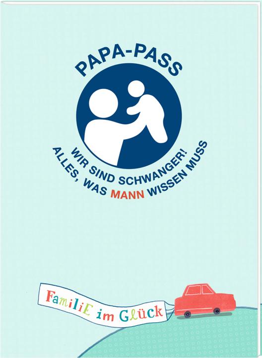 Produktbild Broschur - Familie im Glück - Papa-Pass (Deutsch)