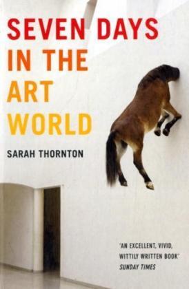 Produktbild Seven Days in the Art World (Englisch, Sarah Thornton, 2009)