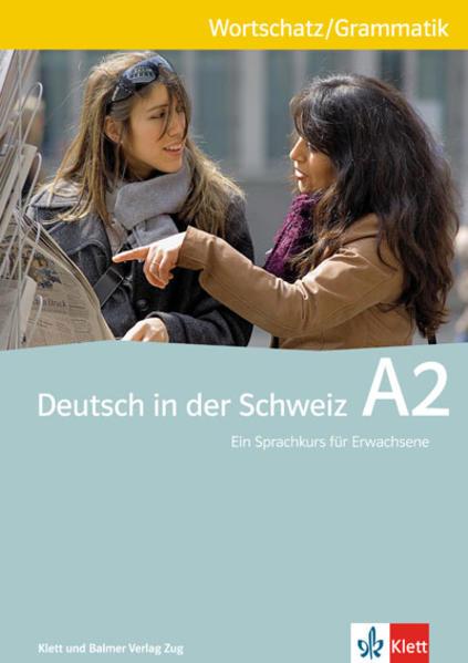 Produktbild Deutsch in der Schweiz A2. Wortschatz/Grammatik (Deutsch, Ernst Maurer, 2013)