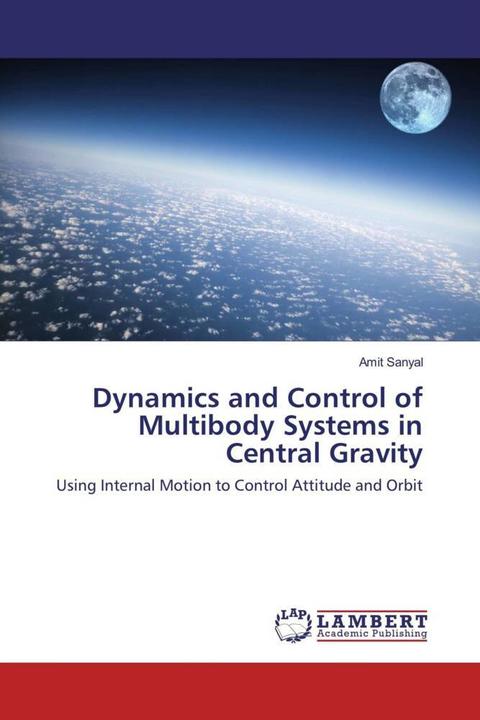 Immagine prodotto Dynamics and Control of Multibody Systems in Central Gravity (Amit Sanyal, 2011)