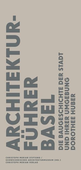 Actual product image Architekturführer Basel (German, Huber, Dorothee, 2014)