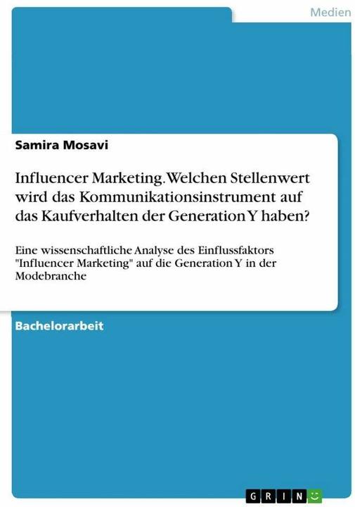 Image du produit Influencer Marketing. Welchen Stellenwert wird das Kommunikationsinstrument auf das Kaufverhalt (Allemand, Samira Mosavi, 2018)