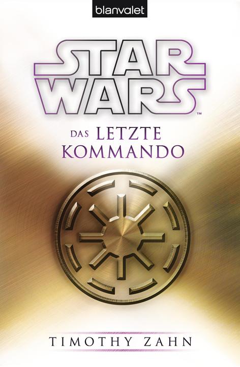 Actual product image Star Wars Das letzte Kommando (German, Timothy tooth, 2015)