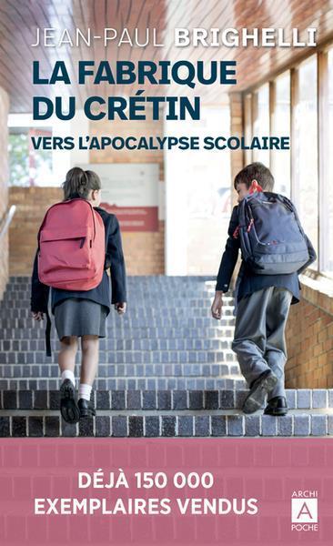 Actual product image La fabrique du crétin (French, Brighelli Jean-Paul, 2023)