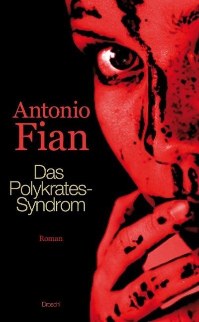 Produktbild Das Polykrates-Syndrom (Deutsch, Antonio Fian, 2014)