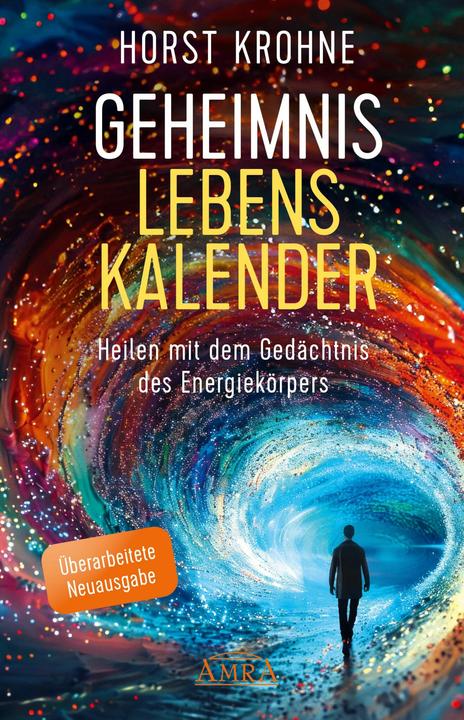 Actual product image GEHEIMNIS LEBENSKALENDER: Heilen mit dem Gedächtnis des Energiekörpers (Überarbeitete Ne (German, Horst Krohne, 2024)