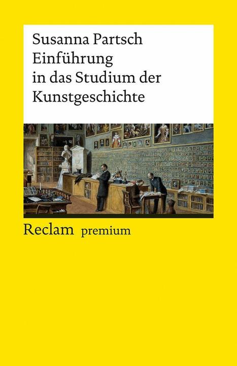 Produktbild Einführung in das Studium der Kunstgeschichte (Deutsch, Susanna Partsch, 2022)
