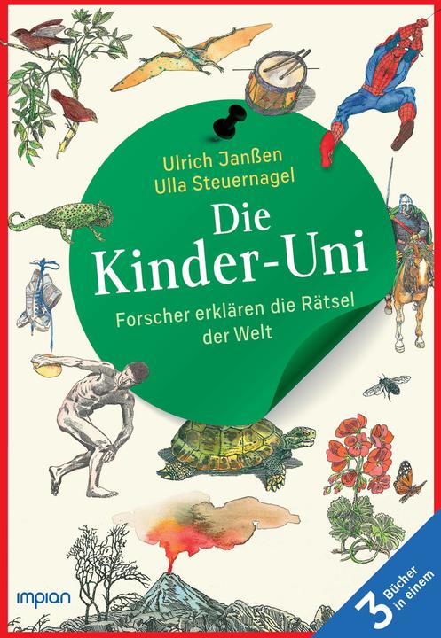 Actual product image Die Kinder-Uni: Forscher erklären die Rätsel der Welt - Taschenbuchausgabe (German, Ulla Steering Nail, Klaus Ensikat, Ulrich Janßen, 2024)