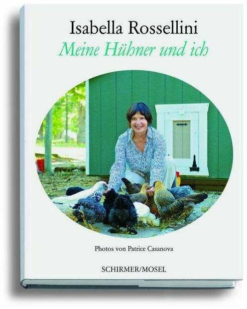 Produktbild Meine Hühner und ich (Deutsch, Isabella Rossellini, Patrice Casanova, 2017)