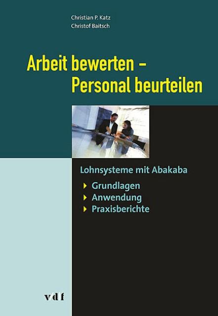 Produktbild Arbeit bewerten - Personal beurteilen (Deutsch, Katz, Christian/Baitsch, 2006)