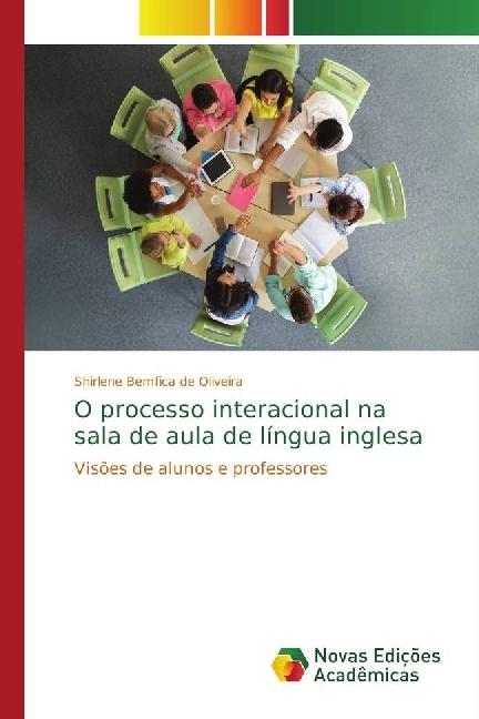 Immagine prodotto O processo interacional na sala de aula de língua inglesa (Tedesco, Shirlene Bemfica de Oliveira, 2017)