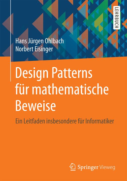 Actual product image Design Patterns für mathematische Beweise (Norbert Eisinger, Hans Jürgen Ohlbach, 2017)