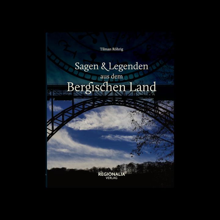 Produktbild Sagen und Legenden aus dem Bergischen Land (Deutsch, Tilman Röhrig, 2020)