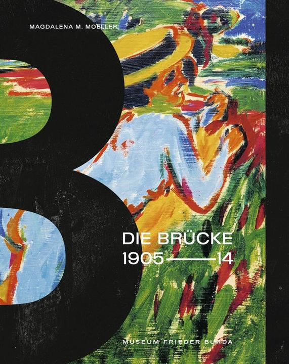 Produktbild Die Brücke (Deutsch, Magdalena M. Moeller, Baden-Baden Museum Frieder Burda, Museum Frieder Burda, Baden-Baden, 2018)