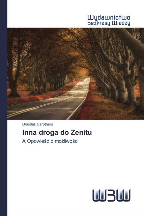 Produktbild Inna droga do Zenitu (Deutsch, Douglas Carothers, 2020)