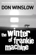 Produktbild The Winter of Frankie Machine (Englisch, Don Winslow, 2008)
