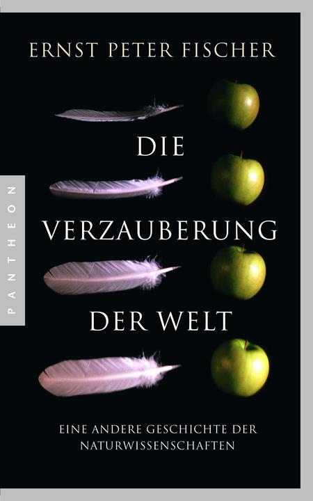 Produktbild Die Verzauberung der Welt (Deutsch, Ernst Peter Fischer, 2015)