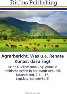 Actual product image Agrarbericht. Was u.a. Renate Künast dazu sagt (Philipp Kersten, 2011)