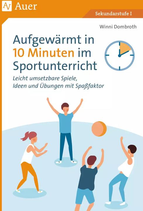 Image du produit Aufgewärmt in 10 Minuten im Sportunterricht (Allemand, Winni Dombroth, 2021)