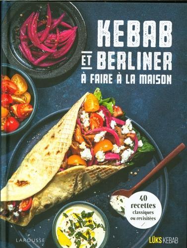 Image du produit Larousse pratique Kebab et berliner à faire à la maison (Français, Détraz Simon, 2023)