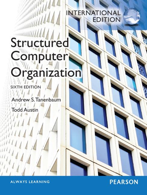 Image du produit Structured Computer Organisation: International Edition (Anglais, Andrew S. Tanenbaum, Todd Austin, 2012)