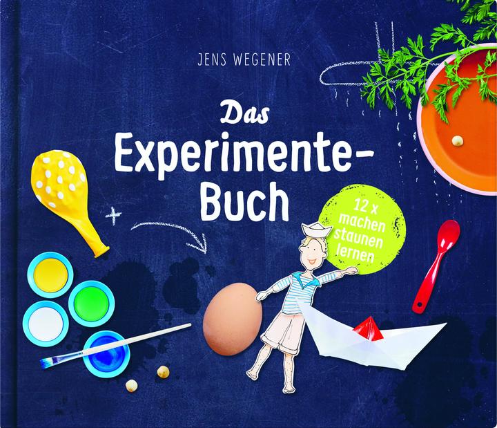 Das Experimente-Buch (German, Jens Wegener, 2017)
