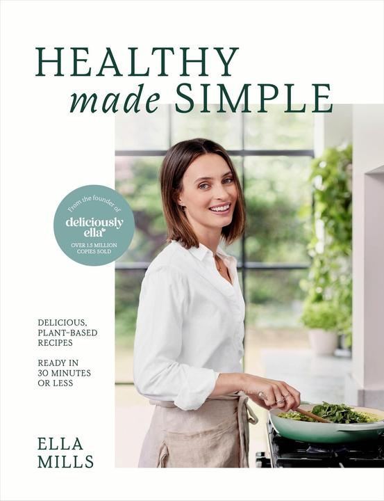 Actual product image Deliciously Ella Healthy Made Simple (English, Ella, Mills, 2024)