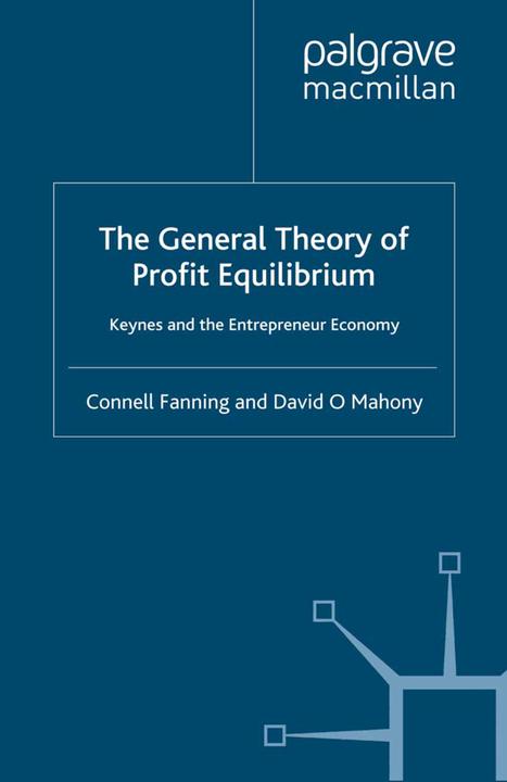 Produktbild The General Theory of Profit Equilibrium (D. Mahony, C. Fanning, 1998)
