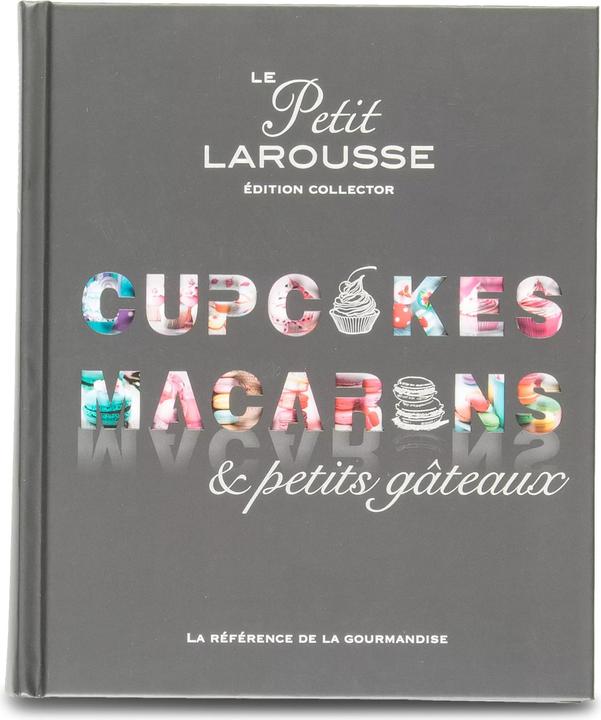 Image du produit LAROUSSE Cupcakes, Macarons et Petits Gâteaux (Français)