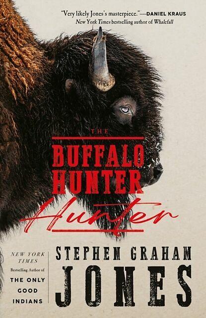 Actual product image The Buffalo Hunter Hunter (English, Stephen Graham Jones, 2025)