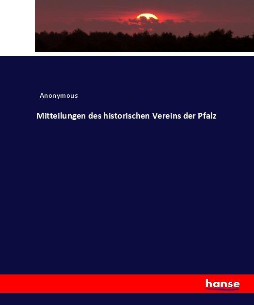 Produktbild Mitteilungen des historischen Vereins der Pfalz (Deutsch, Heinrich Preschers, 2017)