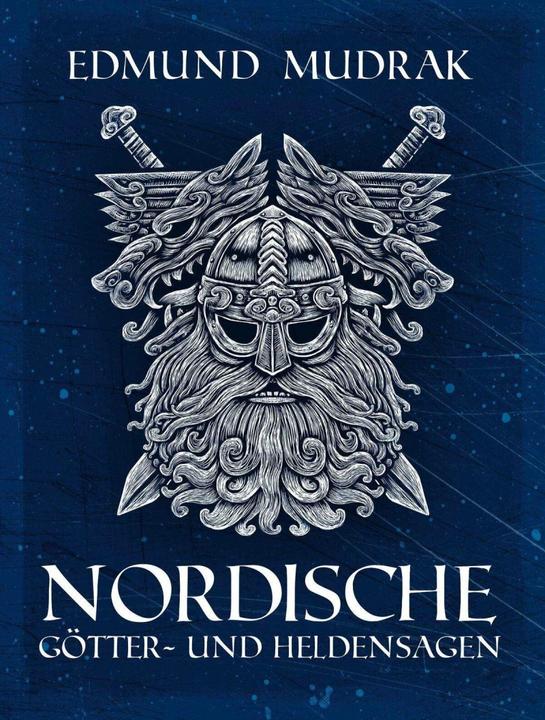 Actual product image Nordische Götter- und Heldensagen (German, Edmund Mudrak, 2019)