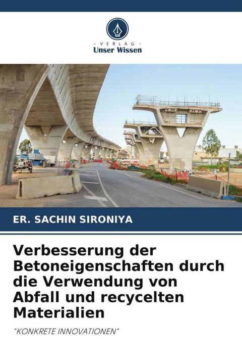 Image du produit Verbesserung der Betoneigenschaften durch die Verwendung von Abfall und recycelten Materialien (ER. SACHIN SIRONIYA, 2022)
