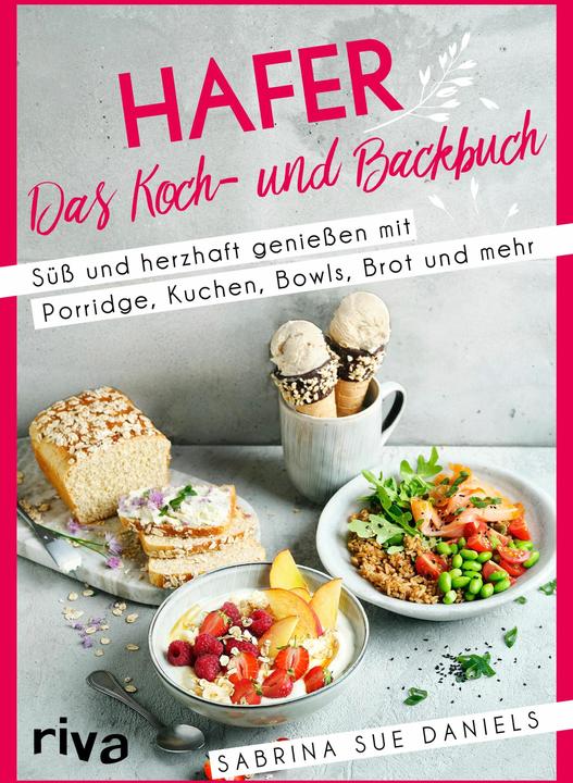 Immagine prodotto Hafer: Das Koch- und Backbuch (Tedesco, Sabrina Sue Daniels, 2022)