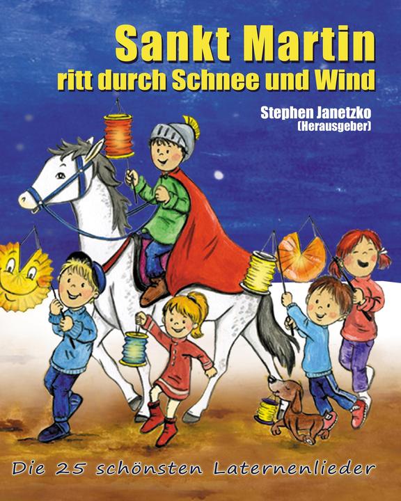 Immagine prodotto Sankt Martin ritt durch Schnee und Wind - Die 25 schönsten Laternenlieder (Tedesco, Stephen Janetzko, 2014)