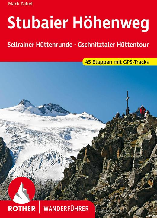 Immagine prodotto Stubaier Höhenweg, Sellrainer Hüttenrunde, Gschnitztaler Hüttentour (Tedesco, Mark Zahel, 2023)