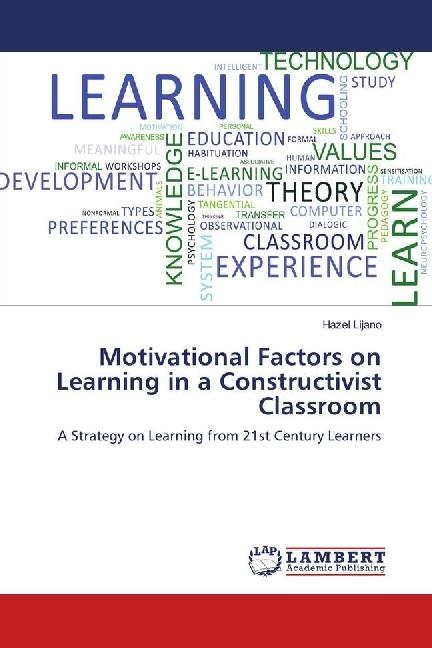 Produktbild Motivational Factors on Learning in a Constructivist Classroom (Hazel Lijano, 2018)