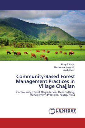Image du produit Community-Based Forest Management Practices in Village Chajjian (Allemand, Ayub Khan, Shagufta Bibi, Naureen Aurangzeb, 2011)